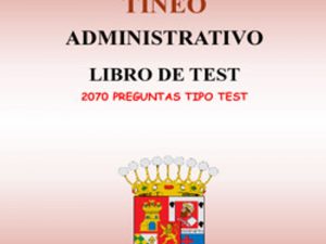 ADMINISTRATIVO AYUNTAMIENTO TINEO. LIBRO DE TEST (978-84-19777-66-9)