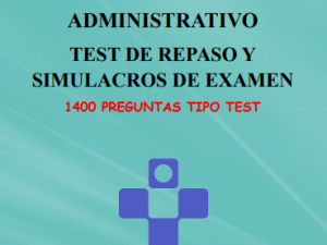 LIBRO DE TEST DE REPASO Y SIMULACROS. ADMINISTRATIVO SESPA. (978-84-19777-72-0)